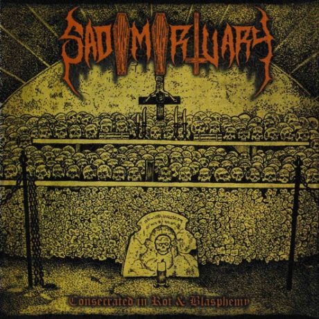 SADOMORTUARY - Consecrated in Rot & Blasphemy