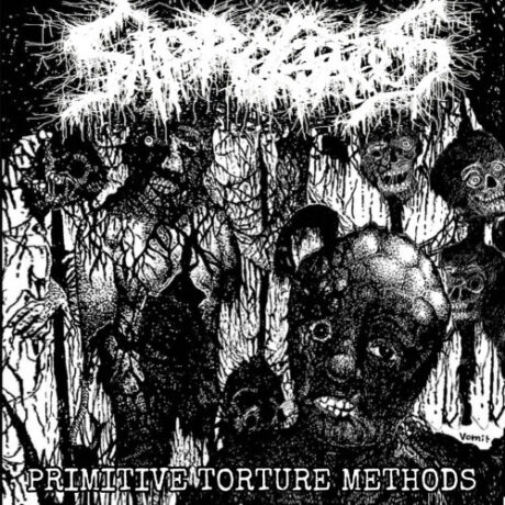 SAPROGENOUS - Primititve Torture Methods