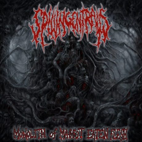 SPILLING ENTRAILS - Monolith of Maggot Eaten Flesh