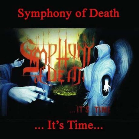 SYMPHONY OF DEATH - ...It's Time...