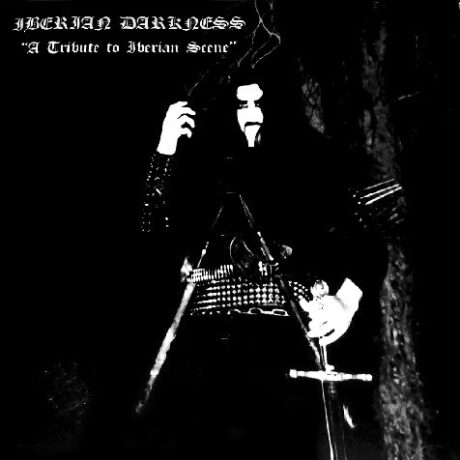 V/A - Iberian Darkness "A Tribute To Iberian Scene"